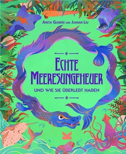 Abbildung von Ganeri | Echte Meeresungeheuer | 1. Auflage | 2024 | beck-shop.de