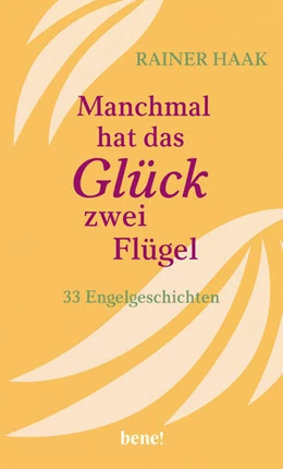 Abbildung von Haak | Manchmal hat das Glück zwei Flügel | 1. Auflage | 2024 | beck-shop.de