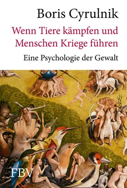 Abbildung von Cyrulnik | Wenn Tiere kämpfen und Menschen Kriege führen | 1. Auflage | 2024 | beck-shop.de