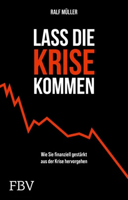 Abbildung von Müller | Lass die Krise kommen | 1. Auflage | 2024 | beck-shop.de