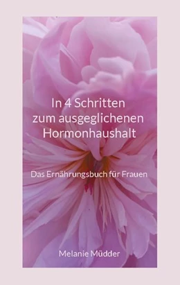 Abbildung von Müdder | In 4 Schritten zum ausgeglichenen Hormonhaushalt | 1. Auflage | 2024 | beck-shop.de