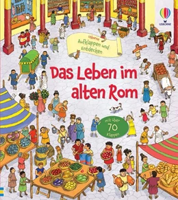 Abbildung von Mason | Aufklappen und Entdecken: Das Leben im alten Rom | 1. Auflage | 2024 | beck-shop.de