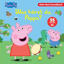 Abbildung von Phoenix International Publications Germany GmbH | Peppa Pig - Was hörst du, Peppa? - Mein Maxi-Soundbuch - 55 Sounds - Peppa Wutz | 1. Auflage | 2024 | beck-shop.de