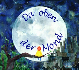 Abbildung von Ives | Da oben der Mond | 1. Auflage | 2024 | beck-shop.de