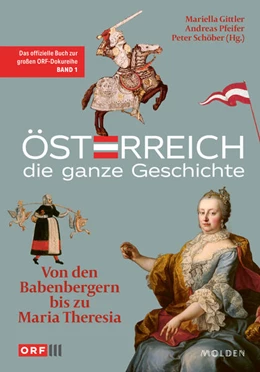 Abbildung von Gittler / Pfeifer | Österreich - Die ganze Geschichte Band 1 | 1. Auflage | 2024 | beck-shop.de