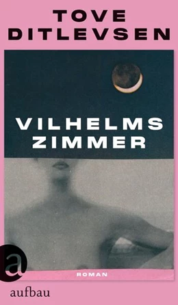 Abbildung von Ditlevsen | Vilhelms Zimmer | 1. Auflage | 2024 | beck-shop.de