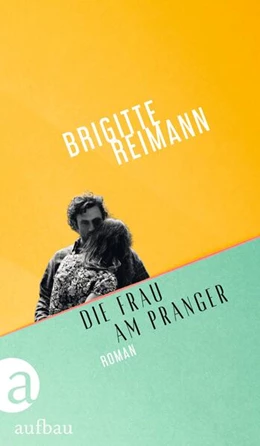 Abbildung von Reimann | Die Frau am Pranger | 1. Auflage | 2024 | beck-shop.de