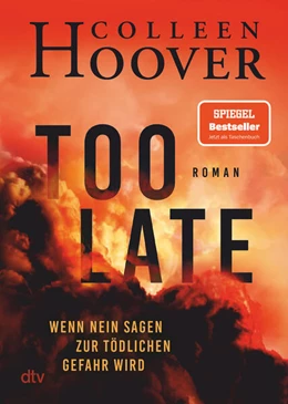 Abbildung von Hoover | Too Late - Wenn Nein sagen zur tödlichen Gefahr wird | 1. Auflage | 2024 | beck-shop.de