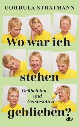 Abbildung von Stratmann | Wo war ich stehen geblieben? | 1. Auflage | 2024 | beck-shop.de
