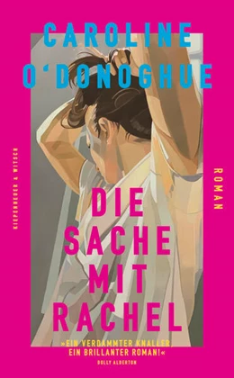 Abbildung von O'Donoghue | Die Sache mit Rachel | 1. Auflage | 2024 | beck-shop.de