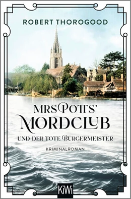 Abbildung von Thorogood | Mrs Potts' Mordclub und der tote Bürgermeister | 1. Auflage | 2024 | beck-shop.de