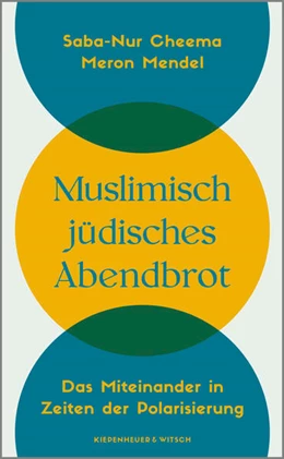 Abbildung von Cheema / Mendel | Muslimisch-jüdisches Abendbrot | 1. Auflage | 2024 | beck-shop.de