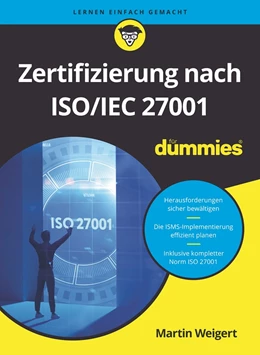 Abbildung von Weigert / Heutger | Zertifizierung nach ISO/IEC 27001 für Dummies | 1. Auflage | 2025 | beck-shop.de