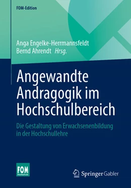 Abbildung von Ahrendt / Engelke-Herrmannsfeldt | Angewandte Andragogik im Hochschulbereich | 1. Auflage | 2024 | beck-shop.de