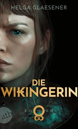Abbildung von Glaesener | Die Wikingerin | 1. Auflage | 2024 | beck-shop.de