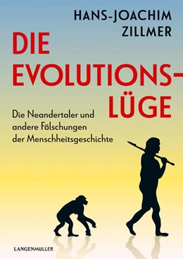 Abbildung von Zillmer | Die Evolutionslüge | 1. Auflage | 2024 | beck-shop.de