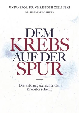 Abbildung von Lackner / Zielinski | Dem Krebs auf der Spur | 1. Auflage | 2024 | beck-shop.de