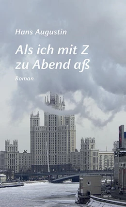Abbildung von Augustin | Als ich mit Z zu Abend aß | 1. Auflage | 2024 | beck-shop.de