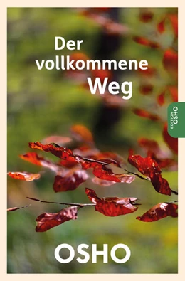 Abbildung von Osho | Der vollkommene Weg | 1. Auflage | 2024 | beck-shop.de