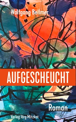 Abbildung von Bellmer | Aufgescheucht | 1. Auflage | 2024 | beck-shop.de
