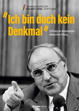 Abbildung von Bundeskanzler-Helmut-Kohl-Stiftung | Ich bin doch kein Denkmal | 2. Auflage | 2024 | beck-shop.de