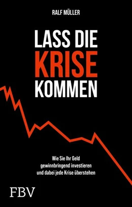 Abbildung von Müller | Lass die Krise kommen | 1. Auflage | 2024 | beck-shop.de