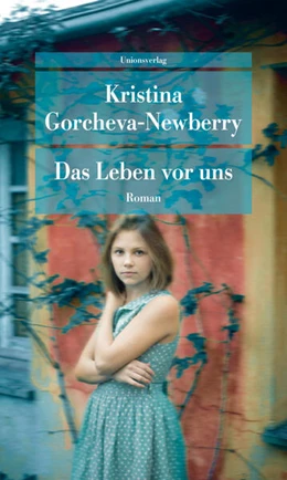 Abbildung von Gorcheva-Newberry, Kristina | Das Leben vor uns | 1. Auflage | 2024 | beck-shop.de