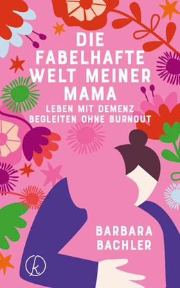Abbildung von Bachler | Die fabelhafte Welt meiner Mama | 1. Auflage | 2024 | beck-shop.de
