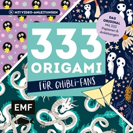 Abbildung von 333 Origami - Für Ghibli-Fans - Niedliche Papiere falten | 1. Auflage | 2024 | beck-shop.de