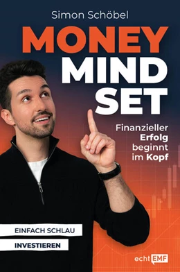 Abbildung von Schöbel | Money Mindset. Finanzieller Erfolg beginnt im Kopf | 1. Auflage | 2024 | beck-shop.de