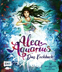 Abbildung von Edition Michael Fischer | Alea Aquarius - Das Kochbuch | 1. Auflage | 2024 | beck-shop.de