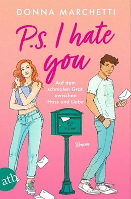 Abbildung von Marchetti | P. S. I Hate You - Auf dem schmalen Grat zwischen Hass und Liebe | 1. Auflage | 2024 | beck-shop.de