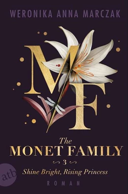 Abbildung von Marczak | The Monet Family - Shine Bright, Rising Princess | 1. Auflage | 2025 | beck-shop.de
