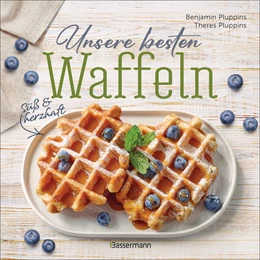 Abbildung von Pluppins | Unsere besten Waffeln - Süß und herzhaft. | 1. Auflage | 2024 | beck-shop.de