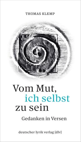 Abbildung von Klemp | Vom Mut, ich selbst zu sein | 1. Auflage | 2024 | beck-shop.de