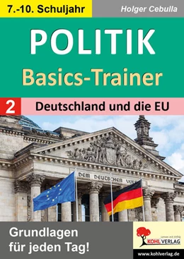 Abbildung von Cebulla | Politik-Basics-Trainer / Band 2: Deutschland und die EU | 1. Auflage | 2024 | beck-shop.de