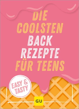 Abbildung von Die coolsten Backrezepte für Teens | 1. Auflage | 2024 | beck-shop.de