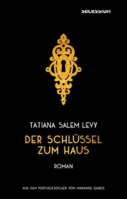 Abbildung von Salem Levy | Der Schlüssel zum Haus | 1. Auflage | 2024 | beck-shop.de