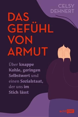 Abbildung von Dehnert | Das Gefühl von Armut | 1. Auflage | 2024 | beck-shop.de