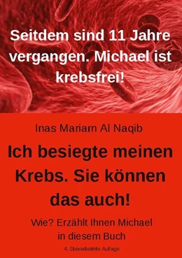 Abbildung von Al Naqib | Ich besiegte meinen Krebs. Sie können das auch! | 2. Auflage | 2024 | beck-shop.de