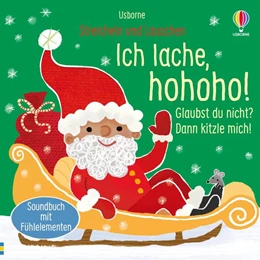 Abbildung von Streicheln und Lauschen: Ich lache, hohoho! Glaubst du nicht? Dann kitzle mich! | 1. Auflage | 2024 | beck-shop.de