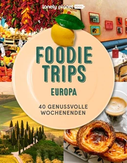 Abbildung von Lonely | LONELY PLANET Bildband Foodie Trips Europa | 1. Auflage | 2024 | beck-shop.de