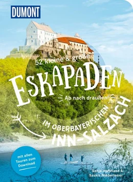 Abbildung von Hoffmann / Niedermeier | 52 kleine & große Eskapaden im bayerischen Inn-Salzach | 1. Auflage | 2024 | beck-shop.de