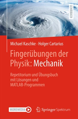 Abbildung von Kaschke / Cartarius | Fingerübungen der Physik: Mechanik | 1. Auflage | 2025 | beck-shop.de