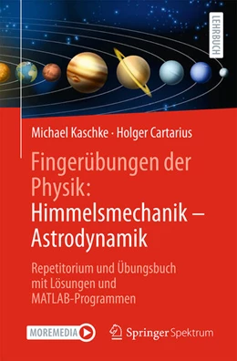 Abbildung von Kaschke / Cartarius | Fingerübungen der Physik: Himmelsmechanik - Astrodynamik | 1. Auflage | 2025 | beck-shop.de