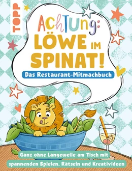 Abbildung von Schwendemann | Achtung! - Löwe im Spinat: Das Restaurant-Mitmachbuch | 1. Auflage | 2024 | beck-shop.de