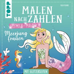 Abbildung von Reinki | Malen nach Zahlen Glitzer-Malbuch Meerjungfrauen | 1. Auflage | 2025 | beck-shop.de
