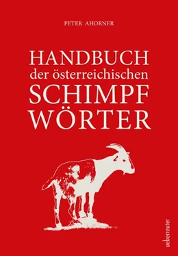 Abbildung von Ahorner | Handbuch der österreichischen Schimpfwörter | 1. Auflage | 2024 | beck-shop.de