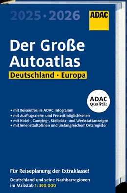 Abbildung von ADAC Der Große Autoatlas 2025/2026 Deutschland und seine Nachbarregionen 1:300.000 | 25. Auflage | 2024 | beck-shop.de