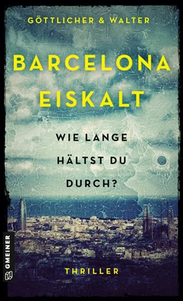 Abbildung von Göttlicher / Walter | Barcelona Eiskalt | 1. Auflage | 2024 | beck-shop.de